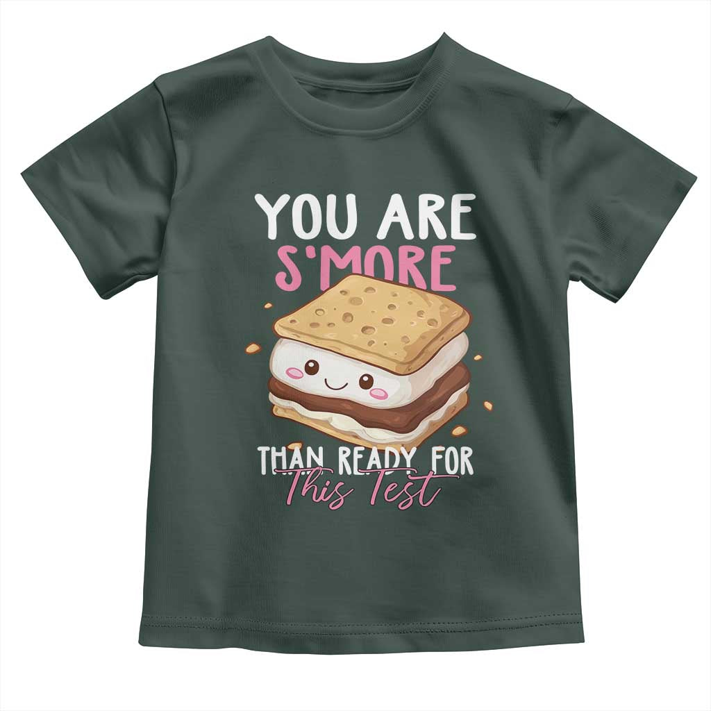 Funny You Are S'more Than Ready For This Test Toddler T Shirt Test Day Teacher TS11 Dark Forest Green Print Your Wear