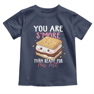 Funny You Are S'more Than Ready For This Test Toddler T Shirt Test Day Teacher TS11 Navy Print Your Wear