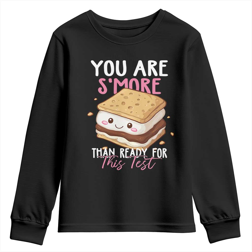 Funny You Are S'more Than Ready For This Test Youth Sweatshirt Test Day Teacher TS11 Black Print Your Wear