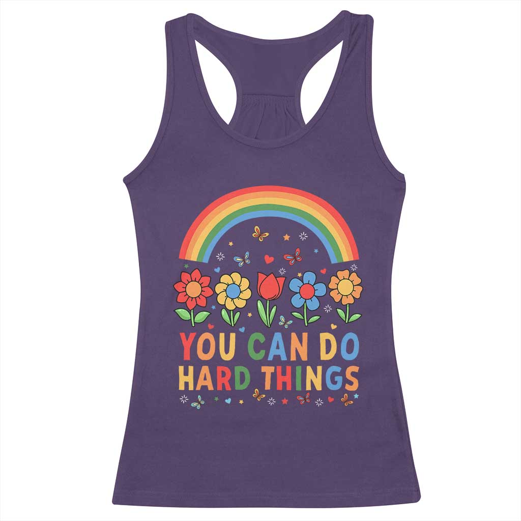Funny You Can Do Hard Things Racerback Tank Top Motivational Quote Flowers Rainbow TS11 Purple Print Your Wear