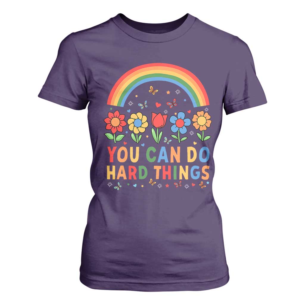 Funny You Can Do Hard Things T Shirt For Women Motivational Quote Flowers Rainbow TS11 Purple Print Your Wear