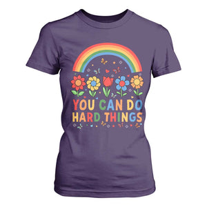 Funny You Can Do Hard Things T Shirt For Women Motivational Quote Flowers Rainbow TS11 Purple Print Your Wear