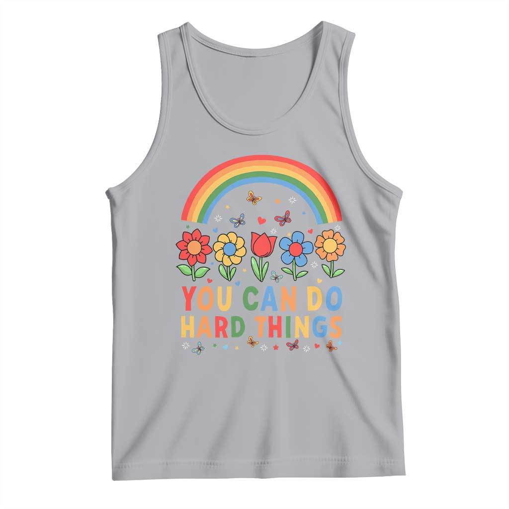 Funny You Can Do Hard Things Tank Top Motivational Quote Flowers Rainbow TS11 Athletic Heather Print Your Wear