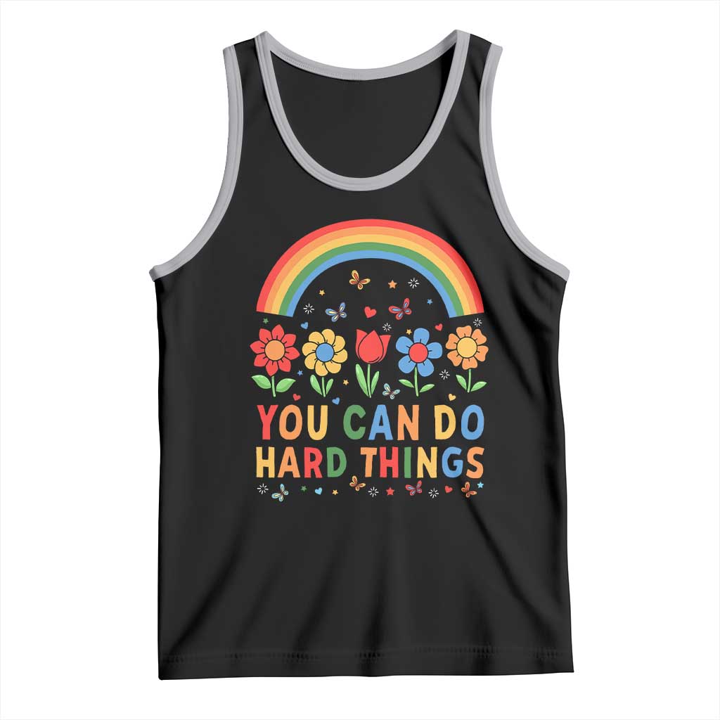 Funny You Can Do Hard Things Tank Top Motivational Quote Flowers Rainbow TS11 Black Athletic Heather Print Your Wear
