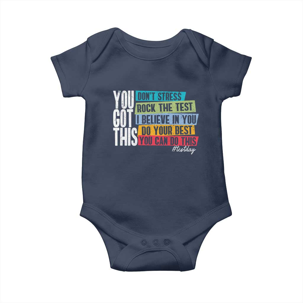 Funny Test Day You Got This Baby Onesie Don't Stress Rock The Test Teacher Testing Day TS11 Navy Print Your Wear