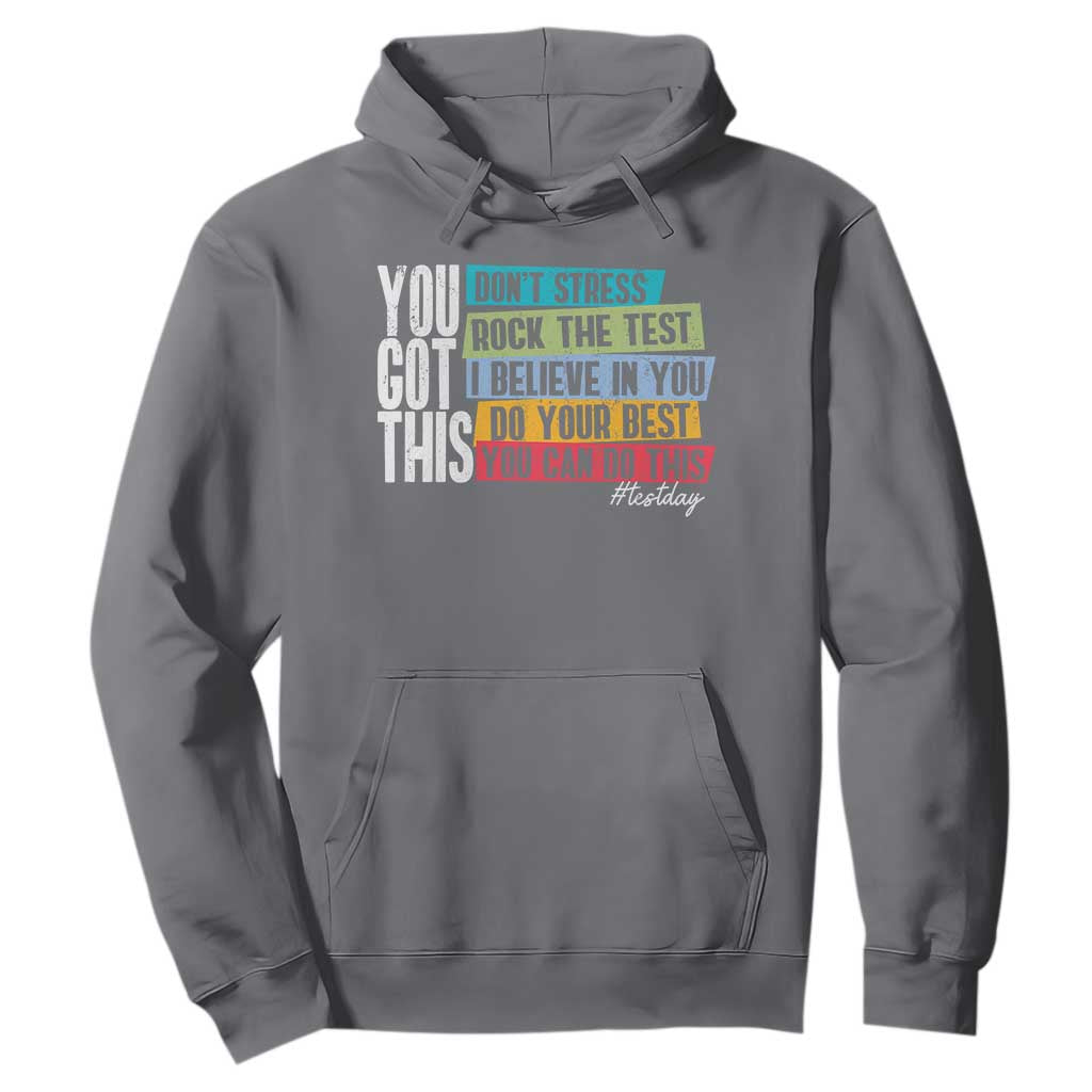 Funny Test Day You Got This Hoodie Don't Stress Rock The Test Teacher Testing Day TS11 Charcoal Print Your Wear
