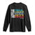 Funny Test Day You Got This Long Sleeve Shirt Don't Stress Rock The Test Teacher Testing Day TS11 Black Print Your Wear