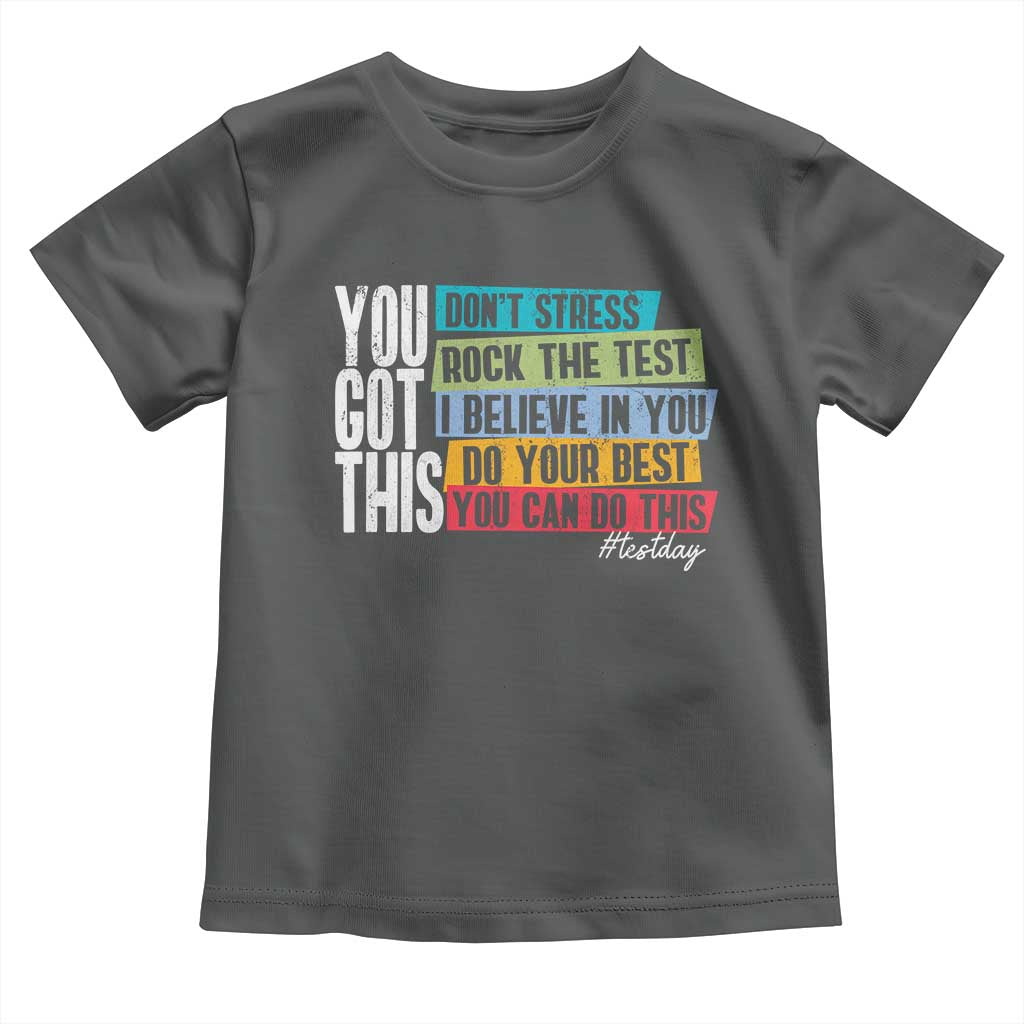 Funny Test Day You Got This Toddler T Shirt Don't Stress Rock The Test Teacher Testing Day TS11 Dark Heather Print Your Wear