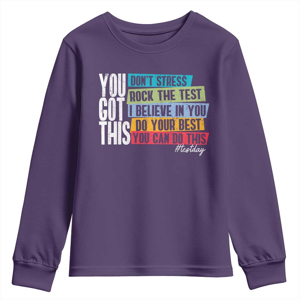 Funny Test Day You Got This Youth Sweatshirt Don't Stress Rock The Test Teacher Testing Day TS11 Purple Print Your Wear