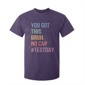 Funny Test Day You Got This Bruh No Cap T Shirt For Kid Testing Day Motivation TS11 Purple Print Your Wear