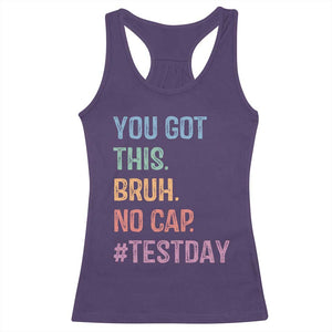 Funny Test Day You Got This Bruh No Cap Racerback Tank Top Testing Day Motivation TS11 Purple Print Your Wear