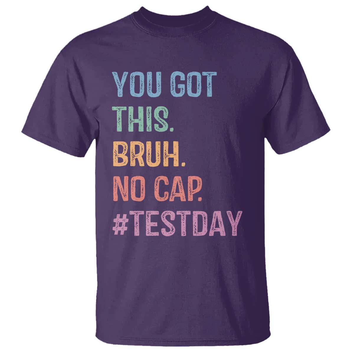 Funny Test Day You Got This Bruh No Cap T Shirt Testing Day Motivation TS11 Purple Print Your Wear