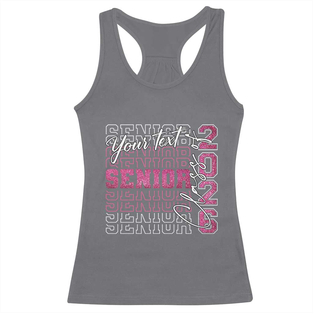 Personalized Senior 2026 Racerback Tank Top Custom Text Class Of 2026 Graduation Glitter Print TS11 Charcoal Print Your Wear
