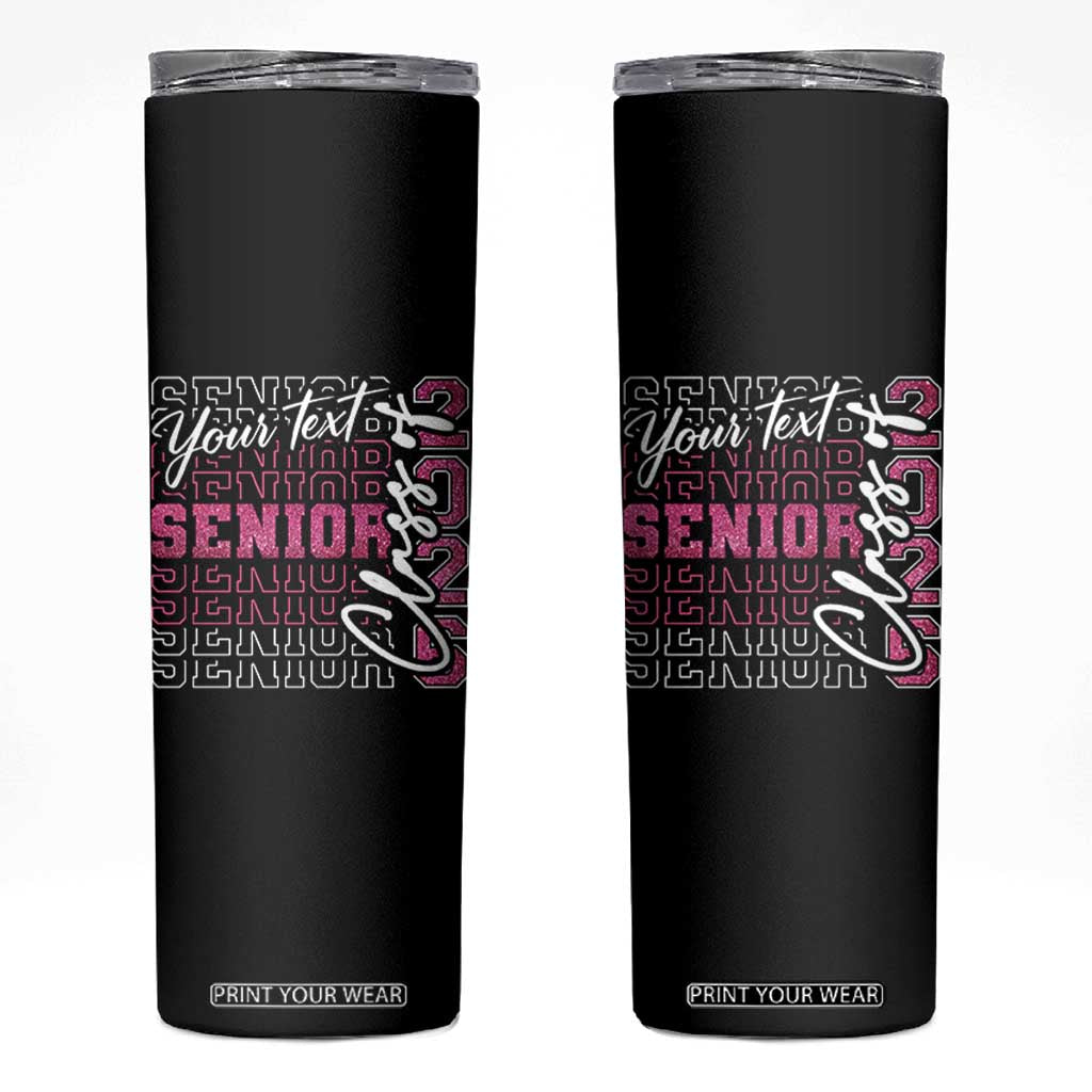 Personalized Senior 2026 Skinny Tumbler Custom Text Class Of 2026 Graduation Glitter Print TS11 Black Print Your Wear