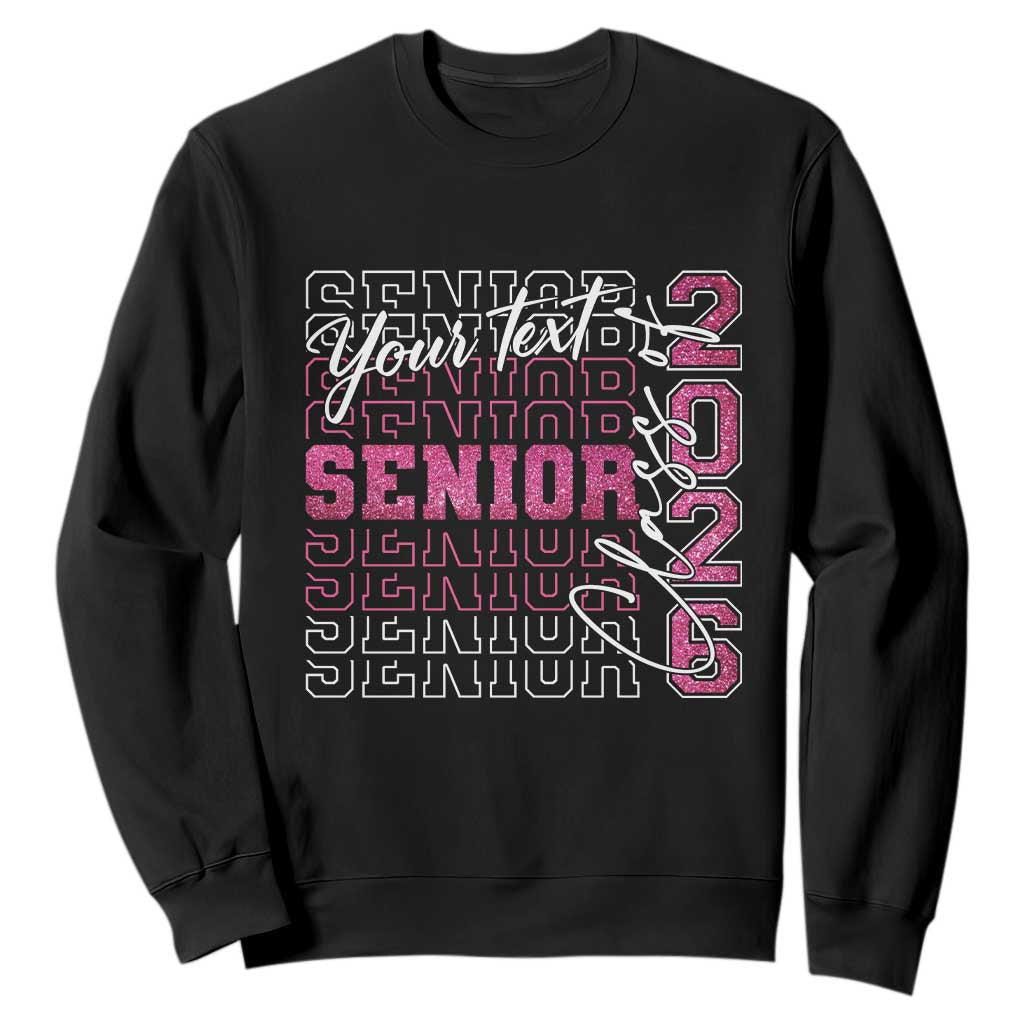 Personalized Senior 2026 Sweatshirt Custom Text Class Of 2026 Graduation Glitter Print TS11 Black Print Your Wear