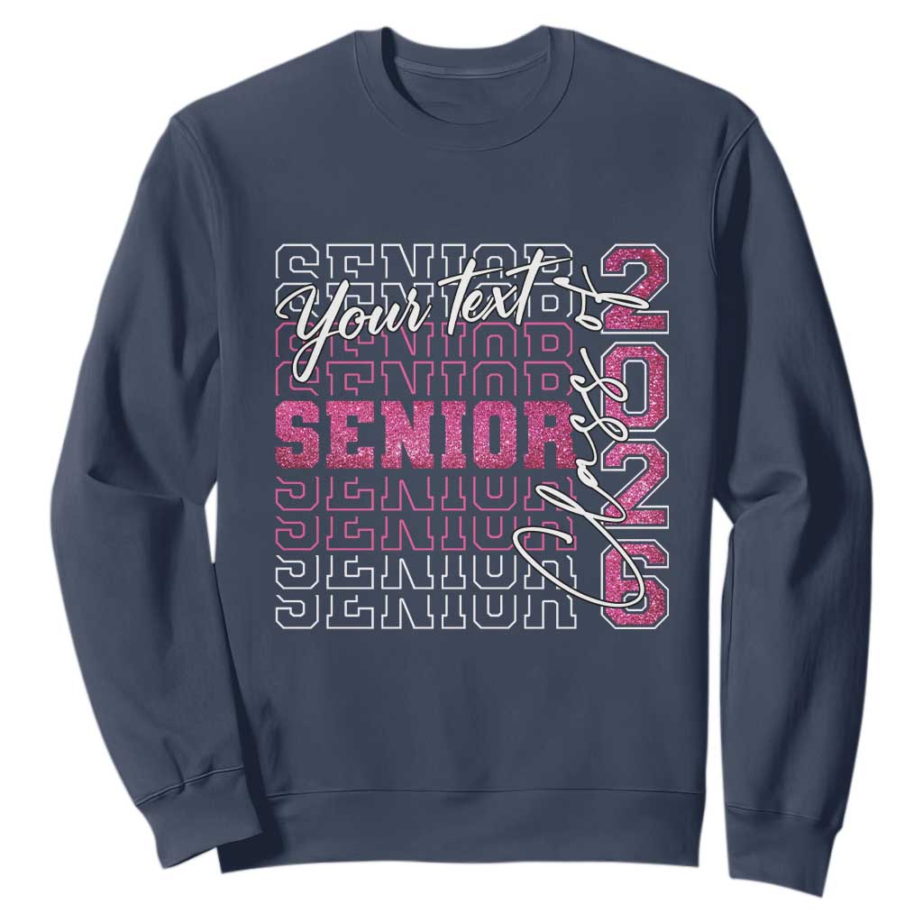 Personalized Senior 2026 Sweatshirt Custom Text Class Of 2026 Graduation Glitter Print TS11 Navy Print Your Wear