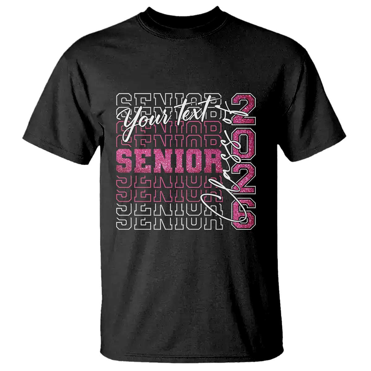 Personalized Senior 2026 T Shirt Custom Text Class Of 2026 Graduation Glitter Print TS11 Black Print Your Wear