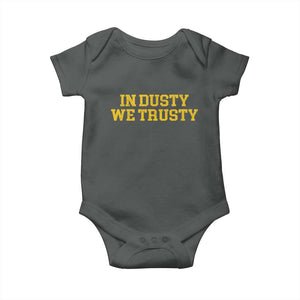 In Dusty We Trusty Baby Onesie Michigan State Basketball Quote TS11 Dark Heather Print Your Wear