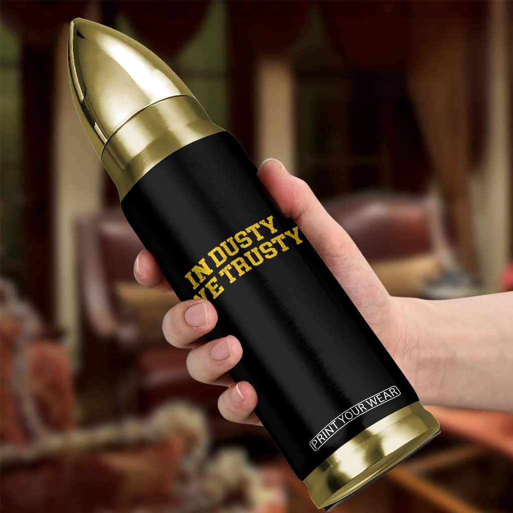 In Dusty We Trusty Bullet Tumbler Michigan State Basketball Quote TS11 Print Your Wear