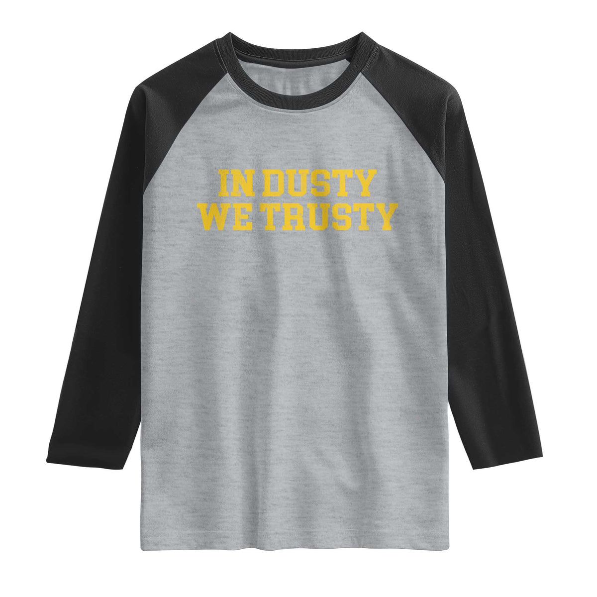 In Dusty We Trusty Raglan Shirt Michigan State Basketball Quote TS11 Heather Gray Black Print Your Wear
