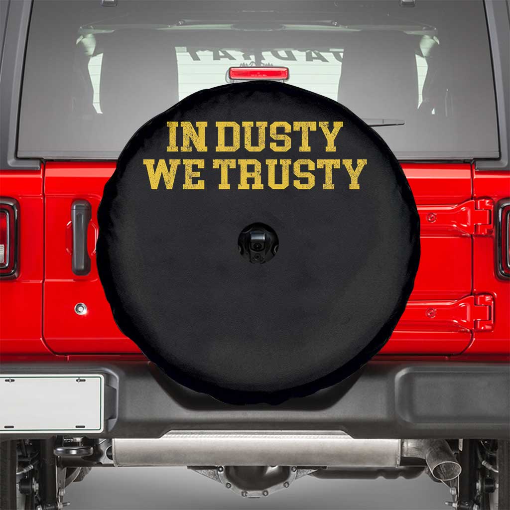 In Dusty We Trusty Spare Tire Cover Michigan State Basketball Quote TS11 Black Print Your Wear