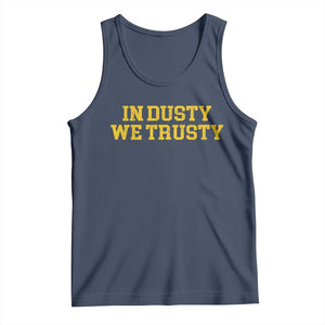 In Dusty We Trusty Tank Top Michigan State Basketball Quote TS11 Navy Print Your Wear
