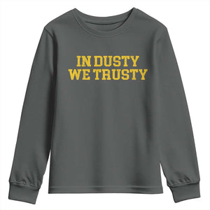 In Dusty We Trusty Youth Sweatshirt Michigan State Basketball Quote TS11 Dark Heather Print Your Wear