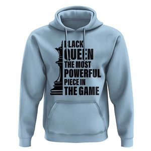 Chess Lover Hoodie Black Queen The Most Powerful Piece In The Game Checkmate TS11 Light Blue Print Your Wear