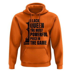 Chess Lover Hoodie Black Queen The Most Powerful Piece In The Game Checkmate TS11 Orange Print Your Wear
