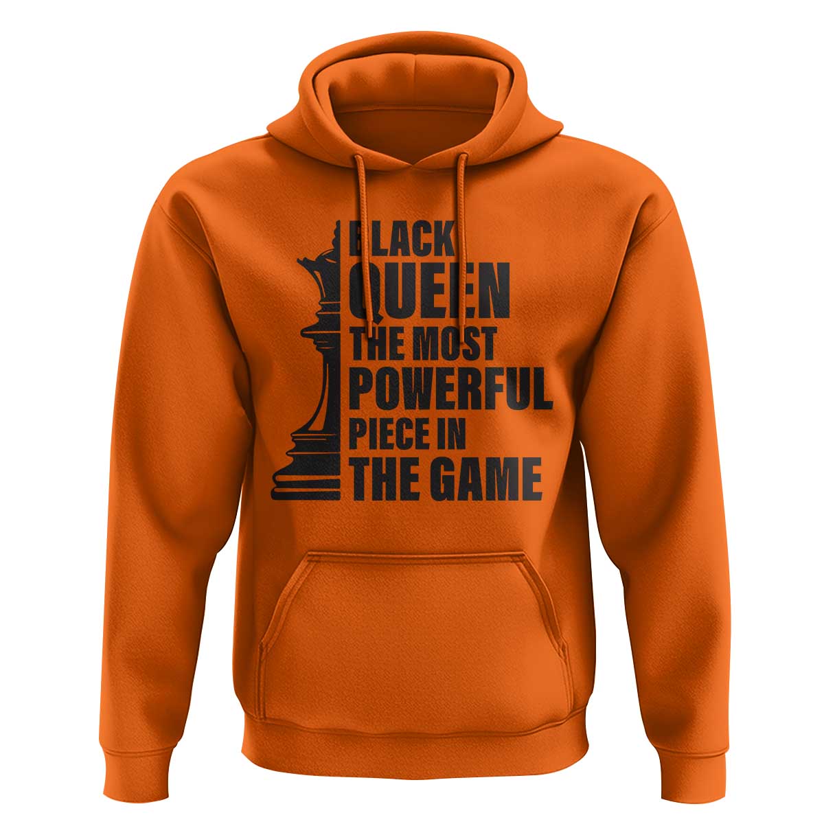 Chess Lover Hoodie Black Queen The Most Powerful Piece In The Game Checkmate TS11 Orange Print Your Wear