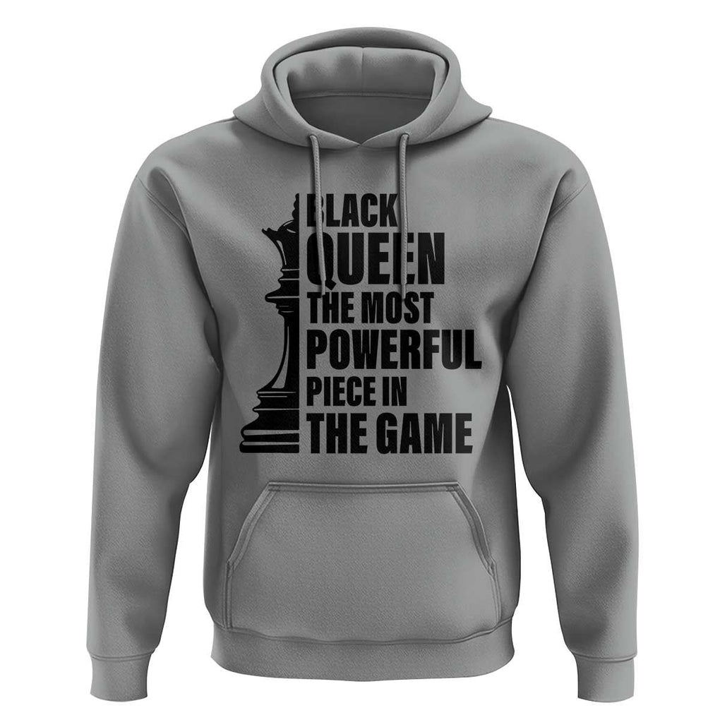 Chess Lover Hoodie Black Queen The Most Powerful Piece In The Game Checkmate TS11 Sport Gray Print Your Wear