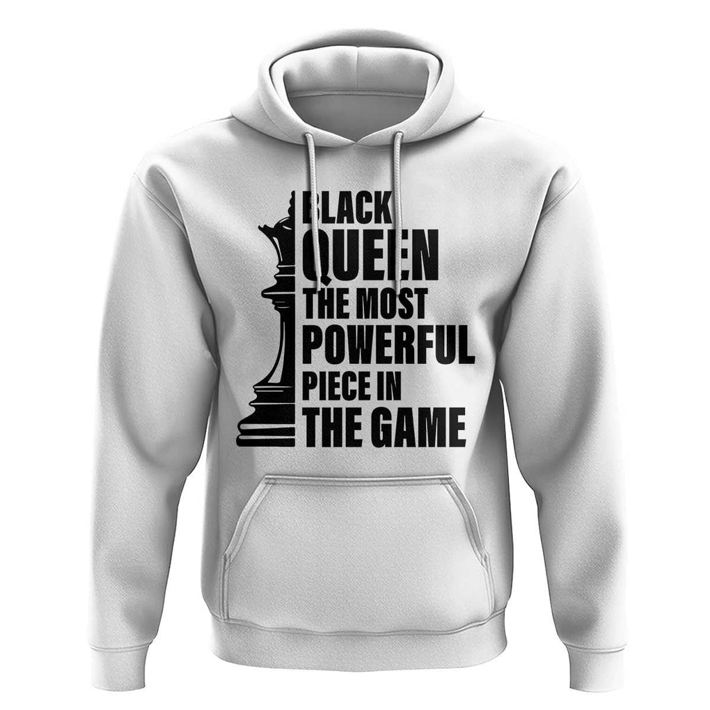Chess Lover Hoodie Black Queen The Most Powerful Piece In The Game Checkmate TS11 White Print Your Wear