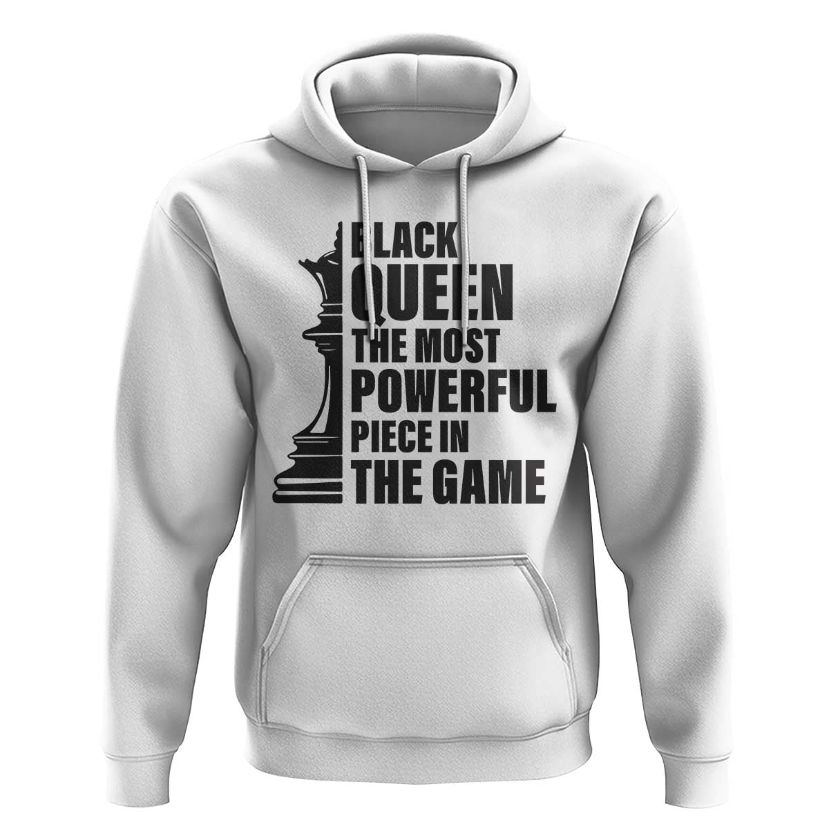 Chess Lover Hoodie Black Queen The Most Powerful Piece In The Game Checkmate TS11 White Print Your Wear