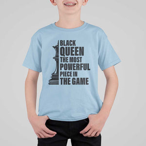 Chess Lover T Shirt For Kid Black Queen The Most Powerful Piece In The Game Checkmate TS11 Light Blue Print Your Wear