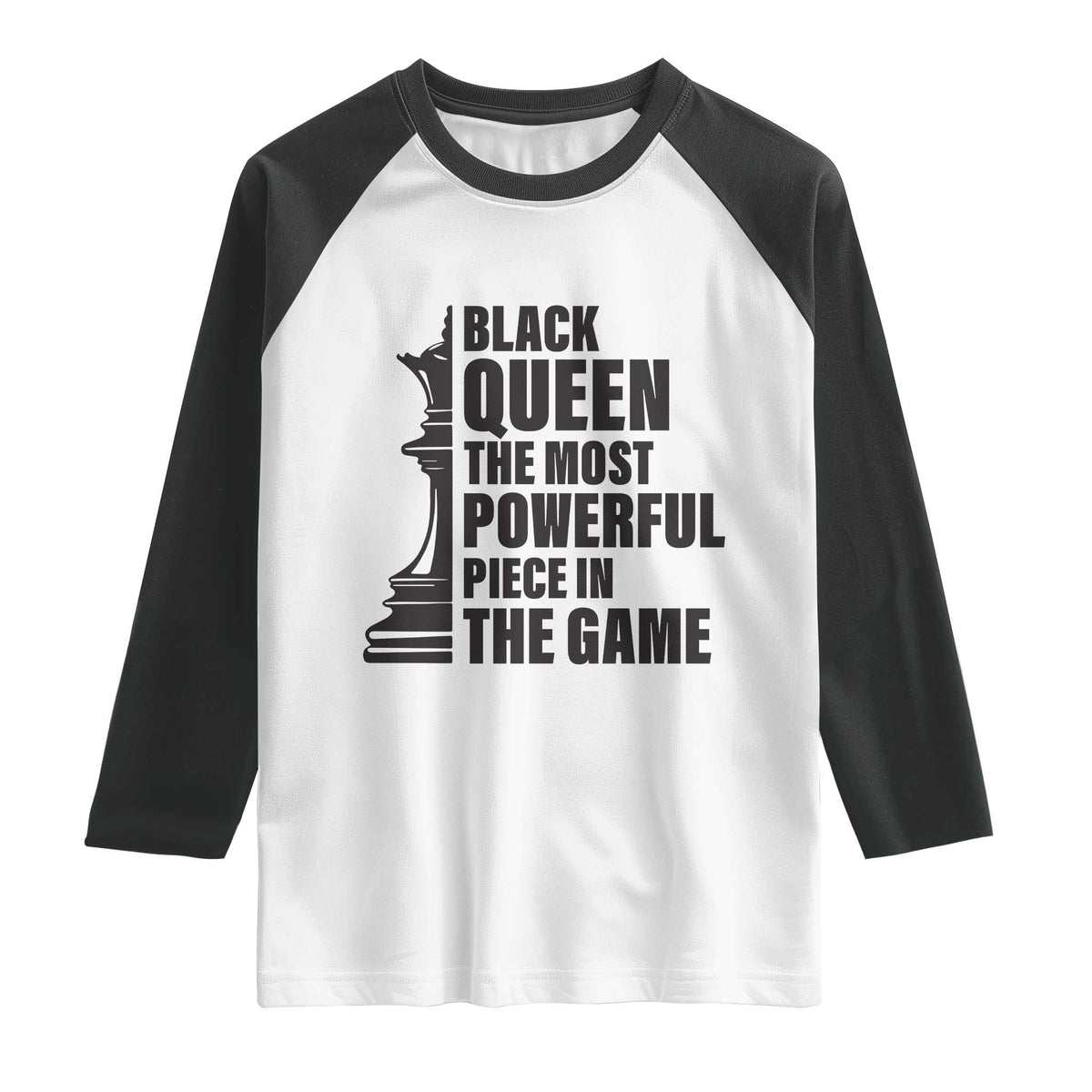 Chess Lover Raglan Shirt Black Queen The Most Powerful Piece In The Game Checkmate