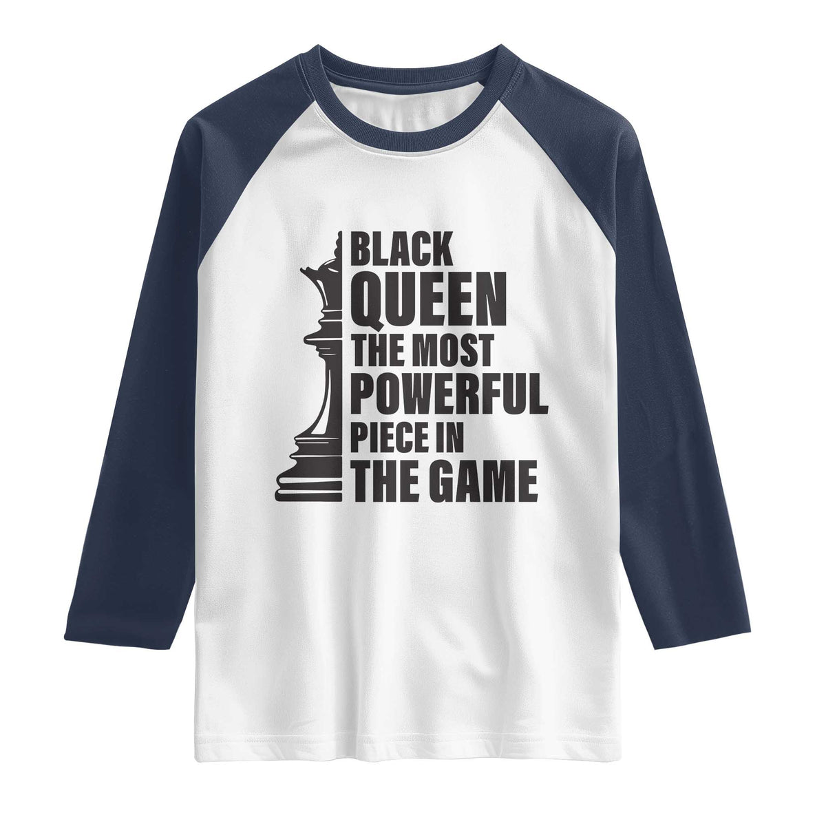 Chess Lover Raglan Shirt Black Queen The Most Powerful Piece In The Game Checkmate