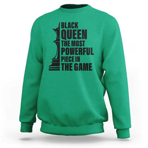 Chess Lover Sweatshirt Black Queen The Most Powerful Piece In The Game Checkmate TS11 Irish Green Print Your Wear