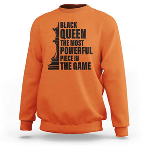 Chess Lover Sweatshirt Black Queen The Most Powerful Piece In The Game Checkmate TS11 Orange Print Your Wear