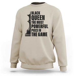 Chess Lover Sweatshirt Black Queen The Most Powerful Piece In The Game Checkmate TS11 Sand Print Your Wear