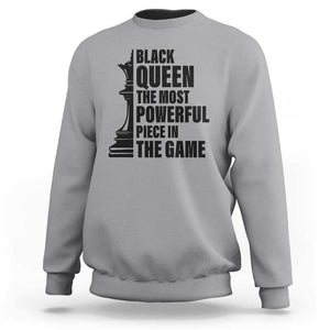 Chess Lover Sweatshirt Black Queen The Most Powerful Piece In The Game Checkmate TS11 Sport Gray Print Your Wear