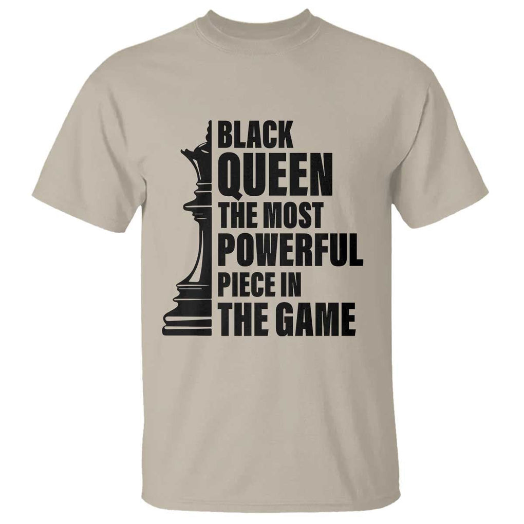 Chess Lover T Shirt Black Queen The Most Powerful Piece In The Game Checkmate TS11 Sand Print Your Wear