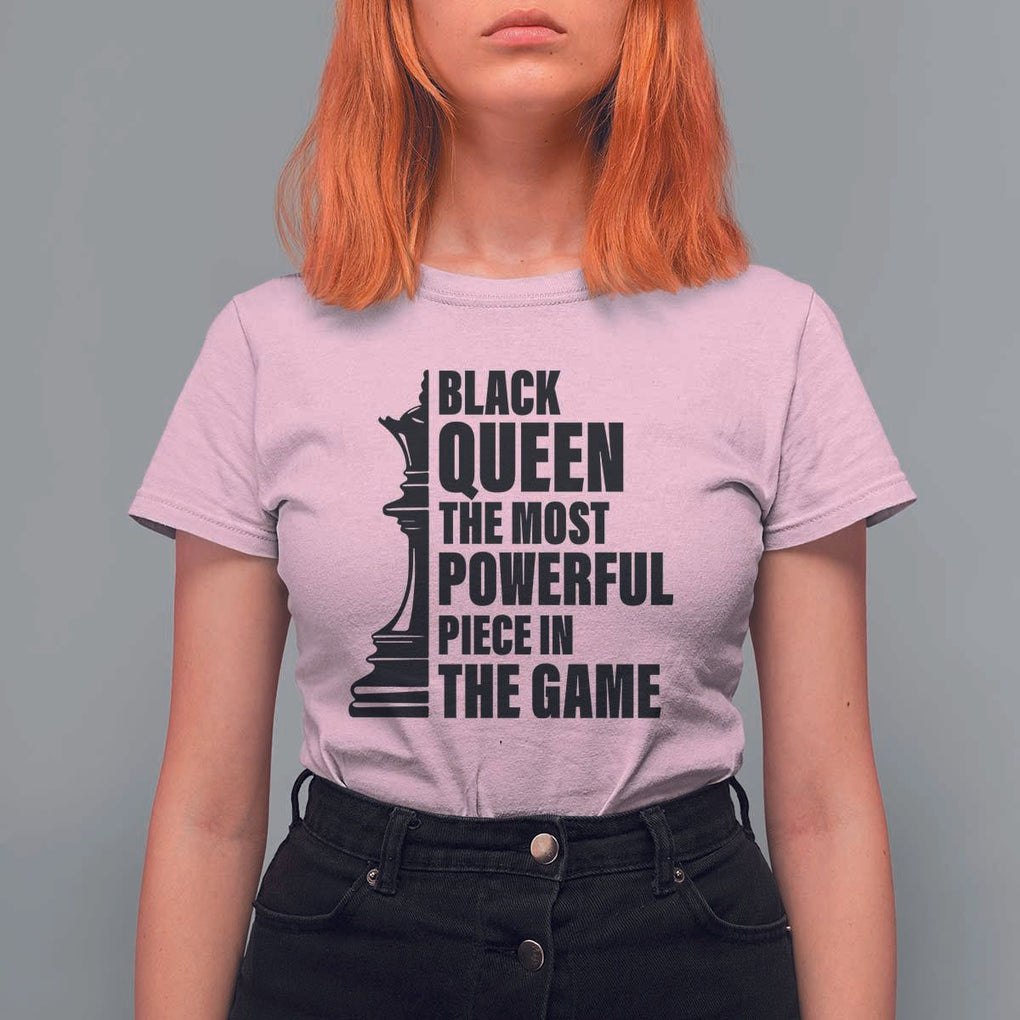 Chess Lover T Shirt For Women Black Queen The Most Powerful Piece In The Game Checkmate TS11 Light Pink Print Your Wear