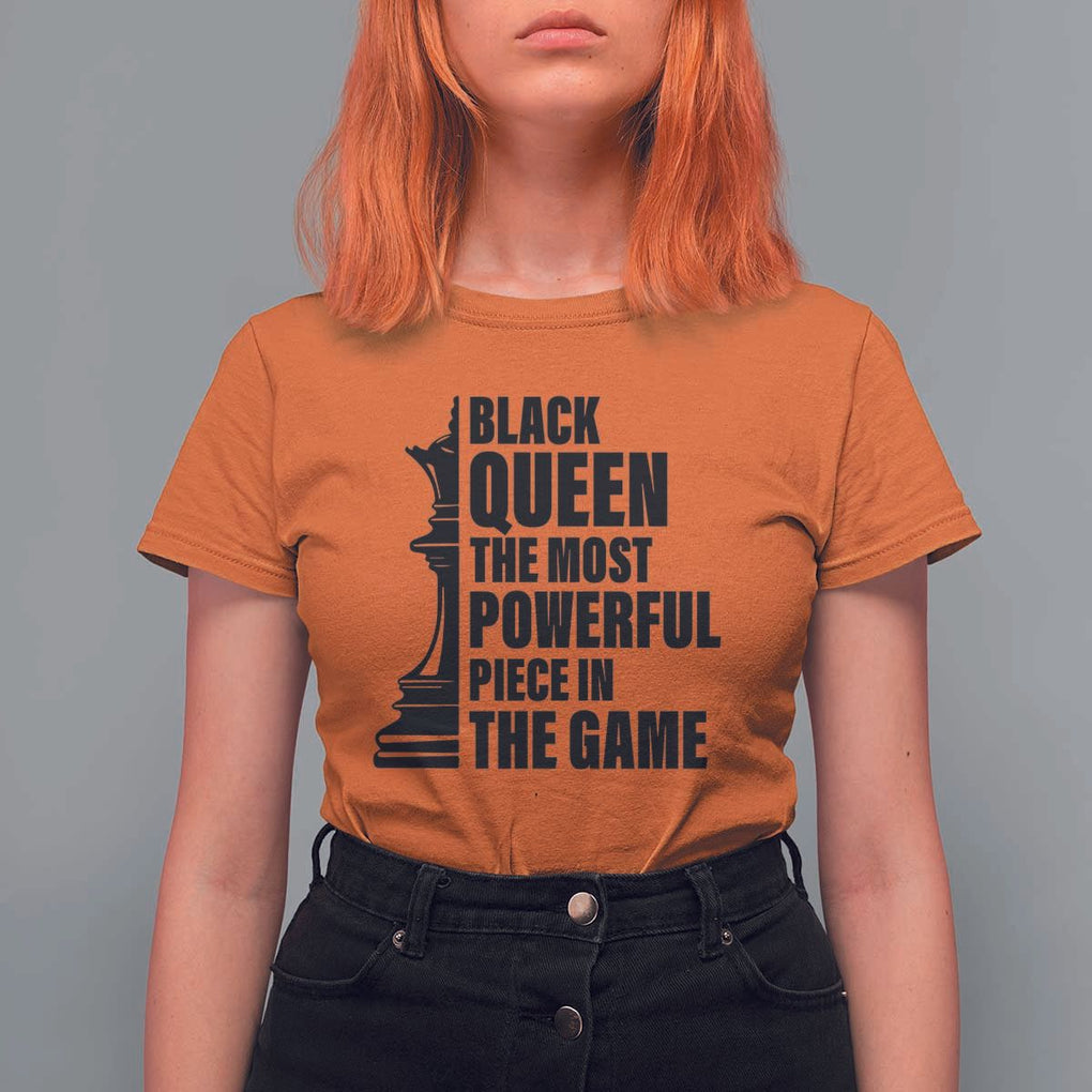 Chess Lover T Shirt For Women Black Queen The Most Powerful Piece In The Game Checkmate TS11 Orange Print Your Wear