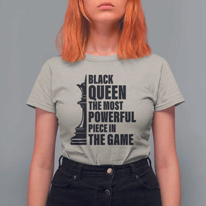 Chess Lover T Shirt For Women Black Queen The Most Powerful Piece In The Game Checkmate TS11 Sand Print Your Wear