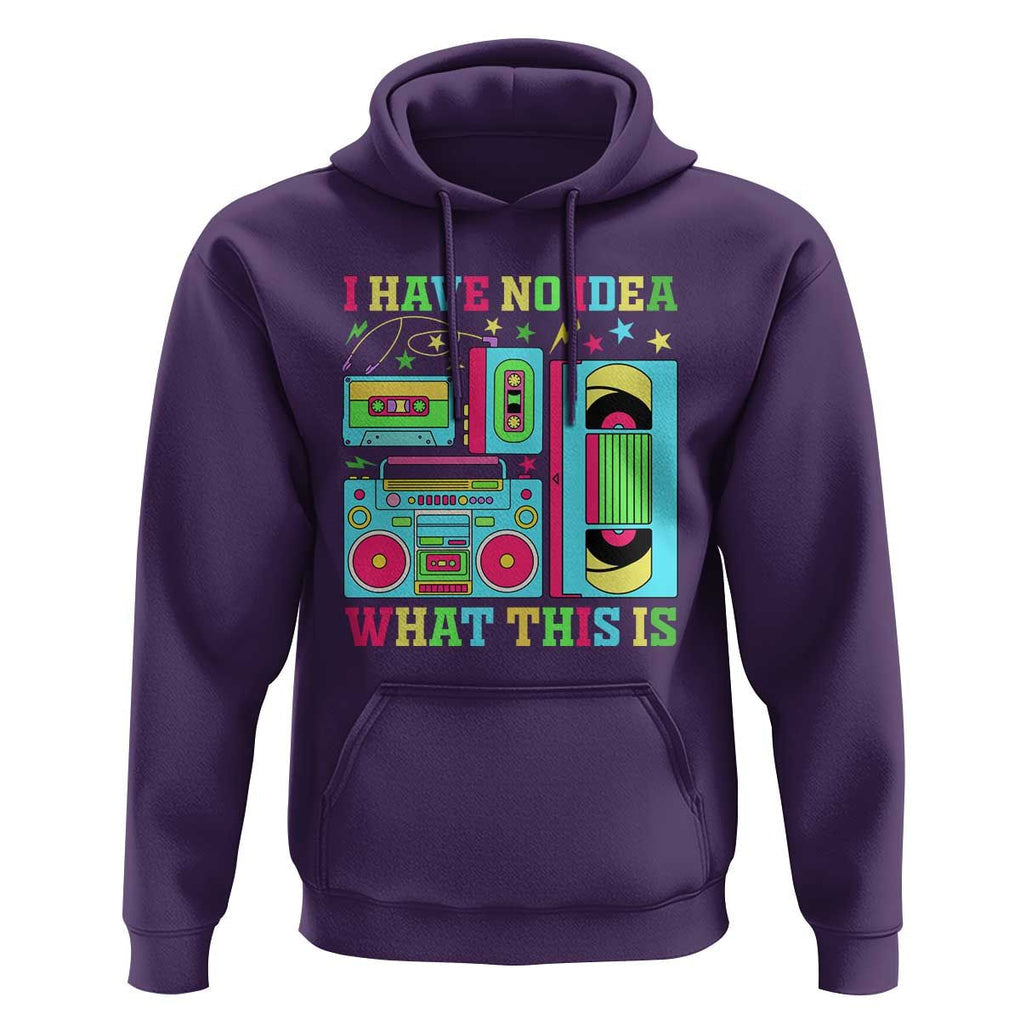 Funny 70s 80s Hoodie I Have No Idea What This Is Retro Vintage 90s Outfit TS11 Purple Print Your Wear
