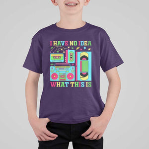 Funny 70s 80s T Shirt For Kid I Have No Idea What This Is Retro Vintage 90s Outfit TS11 Purple Print Your Wear