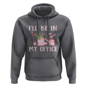 Gardening Hoodie I'll Be In My Office Garden Lovers TS11 Charcoal Print Your Wear