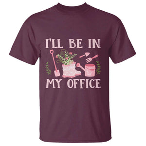Gardening T Shirt I'll Be In My Office Garden Lovers TS11 Maroon Print Your Wear