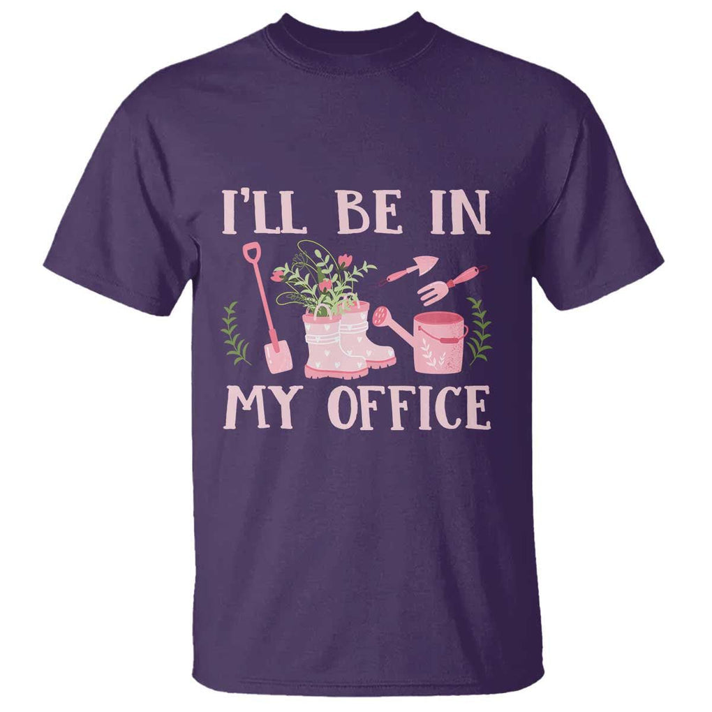 Gardening T Shirt I'll Be In My Office Garden Lovers TS11 Purple Print Your Wear