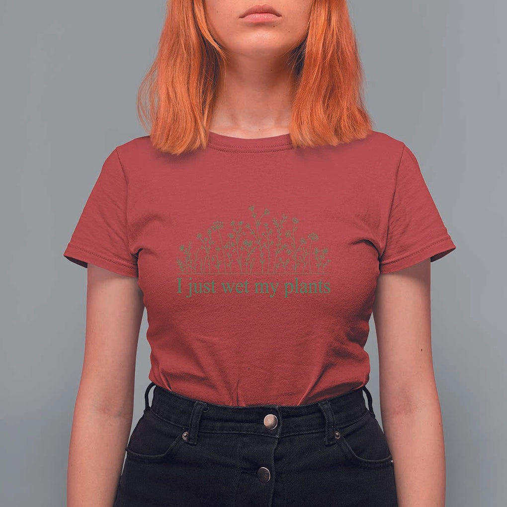 Funny Gardening T Shirt For Women I Just Wet My Plants Garden Lover TS11 Red Print Your Wear